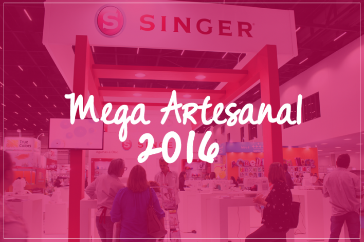 mega-artesanal_evento_singer_costura_curso_artesanato_2016_ (1)